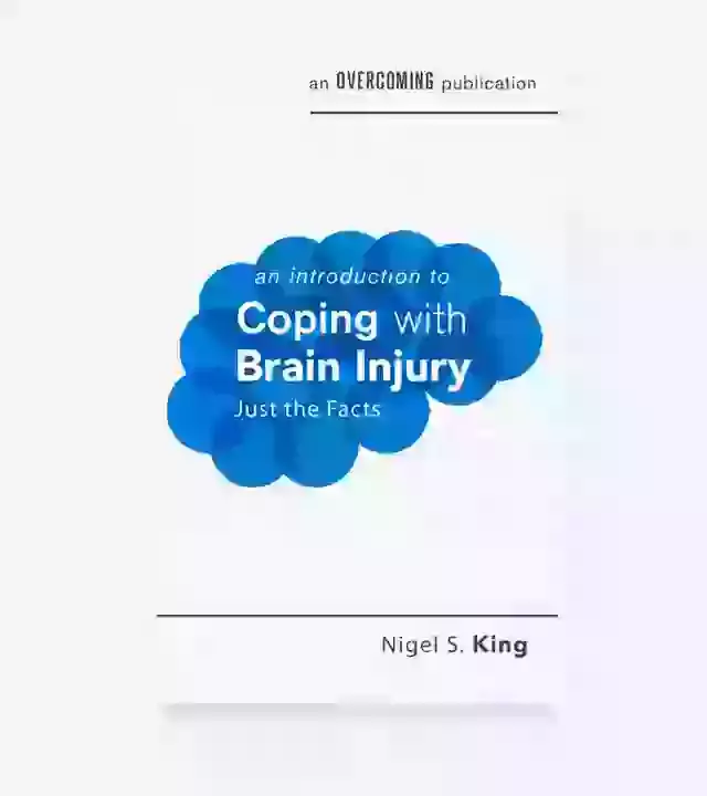 An Introduction To Coping with Brain Injury